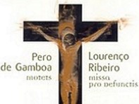Pero de Gamboa e Lourenço Ribeiro pelo Coro Gulbenkian