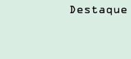Destaque