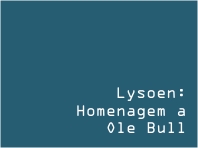 Lysoen: Homenagem a Ole Bull